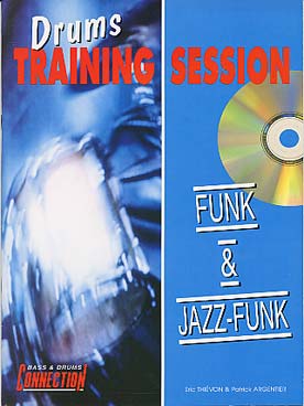 Illustration de DRUMS TRAINING SESSION - Funk & jazz-funk avec CD play-along