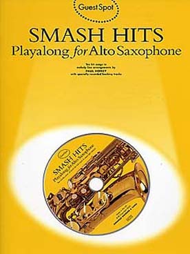 Illustration de GUEST SPOT : arrangements de thèmes célèbres - Smash hits (saxophone alto)