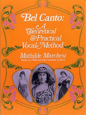 Illustration de Bel canto: a theoretical & practical vocal method