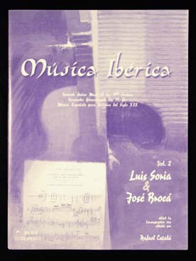 Illustration de MUSICA IBERICA : musique espagnole du 19e siècle - Vol. 2 : œuvres de Soria et Broca
