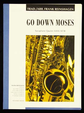 Illustration de GO DOWN MOSES pour quatuor de saxophones AATB ou ATTB (tr. Reinshagen)