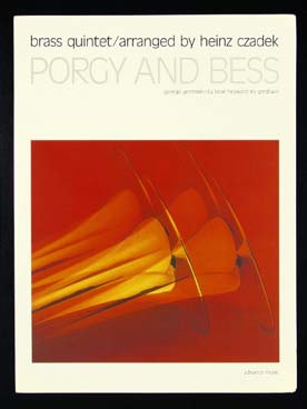 Illustration de Porgy and Bess suite pour 2 trompettes, cor, trombone et tuba (tr. Czadek)
