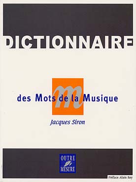 Illustration de Le Dictionnaire des mots de la musique (304 pages, 13000 mots)