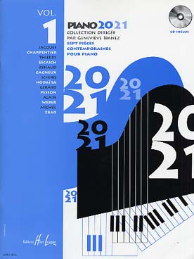 Illustration de PIANO 20 21 avec CD d'écoute - Vol. 1 : 7 pièces contemporaines de Charpentier, Escaich, Gagneux, Nodaïra, Pesson, Weber, Zbar