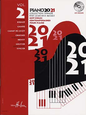 Illustration de PIANO 20 21 avec CD d'écoute - Vol. 2 : 7 pièces contemporaines de Brenet, Campo, Canat de Chizy, Chaynes, Henry, Louvier, Singier