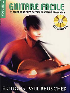 Illustration de GUITARE FACILE : standards (solfège et tablature) avec CD play-along - N° 3 : 15 titres (Desafinado - Les feuilles mortes - La vie en rose...)