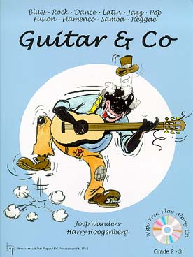 Illustration de GUITAR & Co : 16 pièces originales de Wanders et Hoogenberg dans les styles blues, rock, dance, flamenco, jazz, pop, fusion, latin, samba, reggae