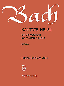 Illustration de Cantate 84 "Ich bin vergnügt mit meinem glücke" chant/piano