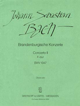 Illustration de Concerto Brandebourgeois N° 2 BWV 1047 en fa M pour violon, flûte à bec, hautbois, trompette, cordes et basse continue - Hautbois solo