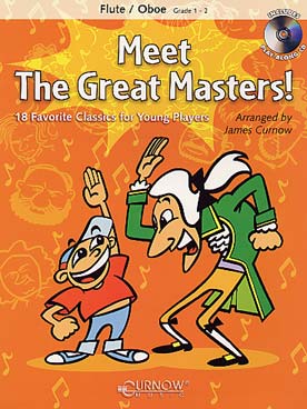 Illustration de MEET THE GREAT MASTERS : 18 thèmes classiques arr. pour flûte ou hautbois