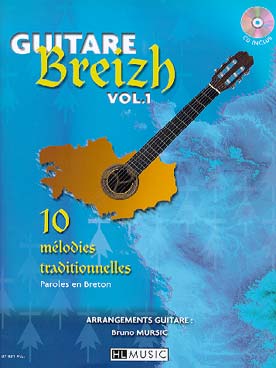 Illustration de GUITARE BREIZH, mélodies traditionnelles arr. par Bruno Mursic, avec CD d'écoute - Vol. 1 : 10 mélodies (solfège/Tab)