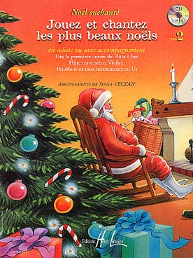 Illustration de Noël enchanté : Noëls célèbres arrangés pour tous instruments en ut (flûte, violon...) avec paroles et CD play-along - Vol. 2 : 14 Noëls