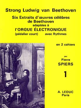 Illustration de 6 Extraits d'œuvres célèbres adaptées à l'orgue électronique par P. Spiers - Vol. 1