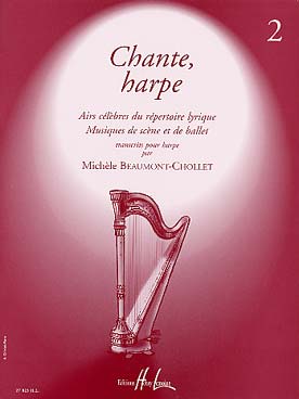 Illustration de CHANTE HARPE : airs célèbres du répertoire lyrique, musique de scène et  de ballet (tr. Beaumont-Chollet) - Vol. 2