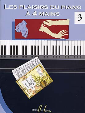 Illustration de Les PLAISIRS DU PIANO A 4 MAINS : morceaux choisis et doigtés par Arlette Mendels-Voltchikis - Vol. 3