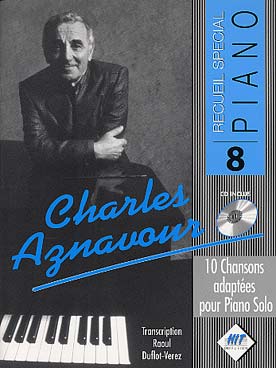 Illustration de Spécial piano N° 8 avec CD : 10 chansons arrangées en véritables pièces de piano