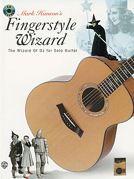 Illustration de Mark Hanson's fingerstyle wizard + CD - the wizard of Oz for solo guitar
