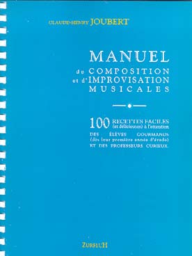 Illustration de Manuel de composition et d'improvisation musicales : 100 recettes faciles