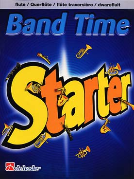 Illustration de BAND TIME STARTER : Morceaux variés pour la 1re année de classe d'orchestre - Partie de flûte