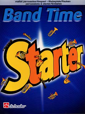 Illustration de BAND TIME STARTER : Morceaux variés pour la 1re année de classe d'orchestre - Partie percussions à claviers/timbales