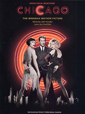 Illustration de CHICAGO : sélection des musiques du film (John Kander) arrangées pour P/V/G