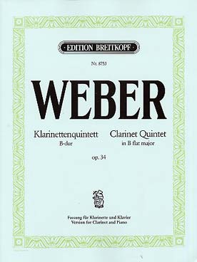 Illustration de Quintette op. 34 en si b M, réduction pour clarinette et piano du compositeur