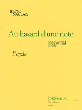 Illustration de Au Hasard d'une note pour saxophone alto ou ténor