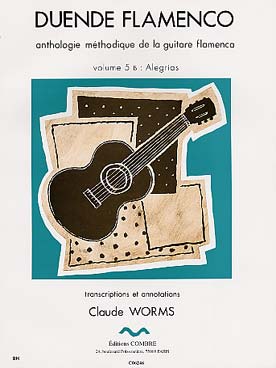 Illustration de Duende flamenco : anthologie méthodique de la guitare flamenca Alegrias - Vol. 5 B