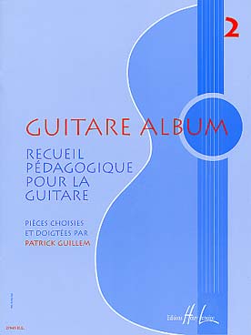 Illustration de GUITARE ALBUM : pièces choisies et doigtées par Patrick Guillem - Vol. 2