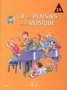 Illustration de Les PLAISIRS DE LA MUSIQUE Choix de morceaux classés, doigtés et annotés par A. Mendels-Voltchikis - Vol. 2 A (préparatoire 1) avec CD