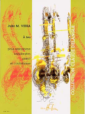 Illustration de A feu pour saxophone ténor, bandonéon, piano et contrebasse