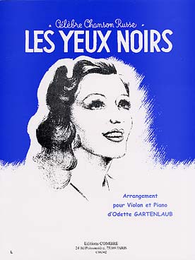 Illustration de Les Yeux noirs, célèbre chanson russe (tr. Gartenlaub)