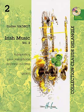 Illustration de IRISH MUSIC : arrangements pour saxo soprano ou alto avec CD play-along - Vol. 2