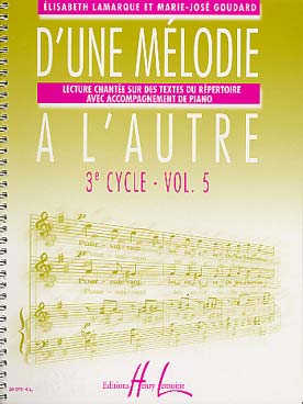 Illustration de D'une mélodie à l'autre : lecture chantée sur des textes du répertoire a/a - Vol. 5 : 3e cycle
