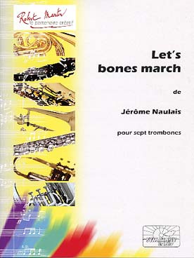 Illustration de Let's bones march pour 7 trombones