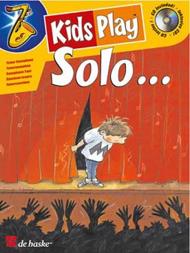 Illustration de KIDS PLAY SOLO : 15 pièces de Paula Smit - Saxo soprano/ténor