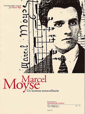 Illustration de Marcel Moyse, un homme extraordinaire (biographie musicale traduite de l'anglais)