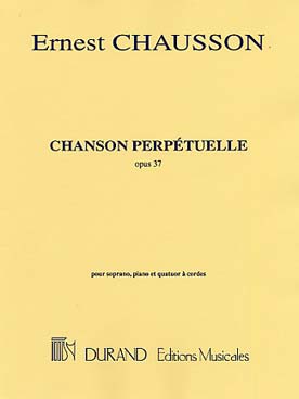 Illustration de Chanson perpétuelle pour soprano, piano et quatuor à cordes