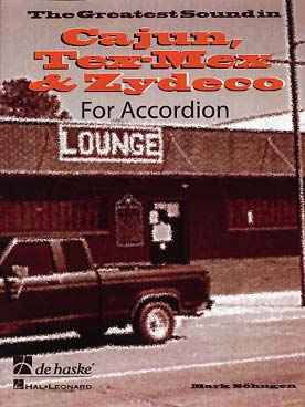 Illustration de The Greatest sounds in Cajun, Tex-mex et Zydeco
