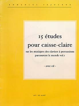 Illustration de 15 Études pour caisse claire sur les musiques des claviers à percussions parcourent le monde vol. 1