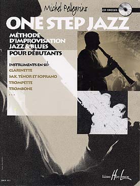 Illustration de One Step jazz, méthode d'improvisation jazz & blues pour débutants avec CD play-along (tous instruments en si b)