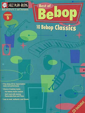 Illustration de JAZZ PLAY ALONG SERIES + CD play-along - Vol. 5 : Best of bebop
