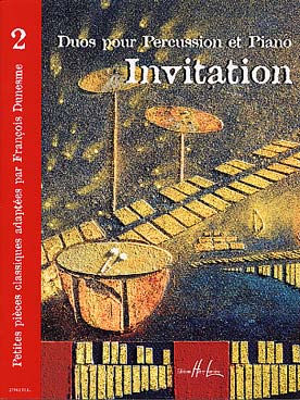 Illustration de INVITATION : petites pièces classiques adaptées par François Dunesme pour percussion et piano facile - Vol. 2