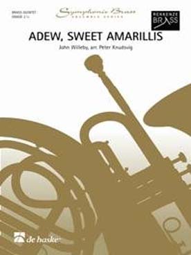 Illustration de Adew, sweet amarillis, tr. Knudsvig pour quintette de cuivres (2 trompettes si b, cor en fa ou mi b, trombone, tuba ut ou basse mi b)