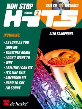 Illustration de NON STOP HITS avec CD play-along - Vol. 2 (saxo alto) : As long as you love me, Together again, I Don't want to...
