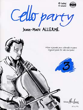 Illustration de Cello party : pièces originales (jazzy, classiques ou de variété) - Vol. 3