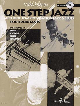 Illustration de One Step jazz, méthode d'improvisation jazz & blues pour débutants avec CD play-along (tous instruments en ut)