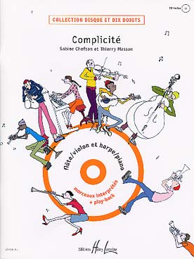 Illustration de Complicité pour flûte ou violon et piano ou harpe