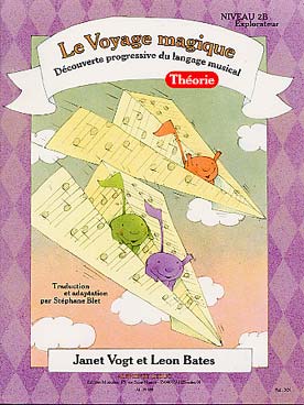 Illustration de Le VOYAGE MAGIQUE, par Janet Vogt et Leon Bates (trad. Stéphane Blet) Niveau 2 B Explorateur - Théorie 