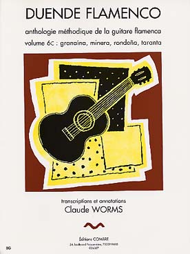 Illustration de Duende flamenco : anthologie méthodique de la guitare flamenca - Vol. 6 C : Granaína, minera, rondeña, taranta